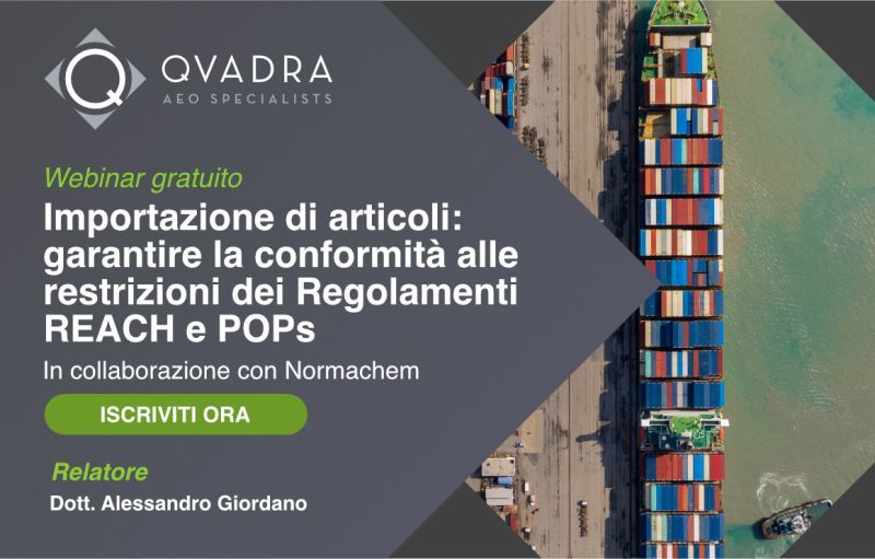 webinar qvadra normachem Importazione di articoli: garantire la conformità alle restrizioni dei Regolamenti REACH e POPs