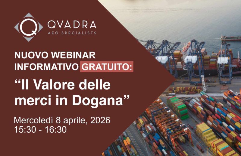 WEBINAR QVADRA: Il valore delle merci in dogana